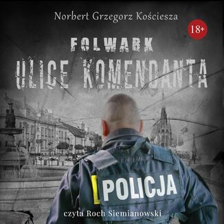 Folwark. Ulice komendanta Norbert Grzegorz Kociesza - okadka audiobooka MP3