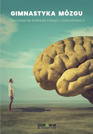 'Gimnastyka mózgu'. Ćwiczenia na poprawę pamięci i koncentracji Praca zbiorowa - okładka audiobooks CD