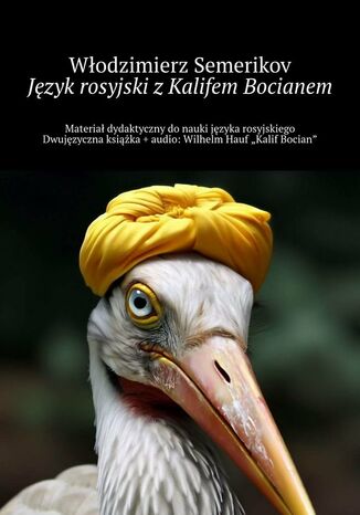 Język rosyjski z Kalifem Bocianem