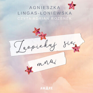 Zaopiekuj si mn Agnieszka Lingas-oniewska - okadka audiobooka MP3