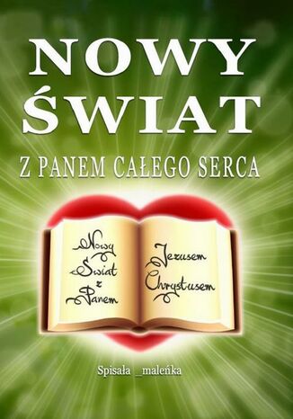Nowy świat. Z Panem całego serca