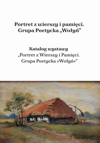 Portret z wierszy i pamici. Grupa Poetycka Woy Lech Wojciech Szajdak - okadka ebooka