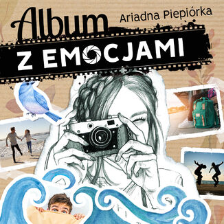 Album z emocjami Ariadna Piepirka - okadka audiobooka MP3