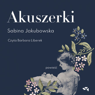 Akuszerki Sabina Jakubowska - okadka audiobooka MP3