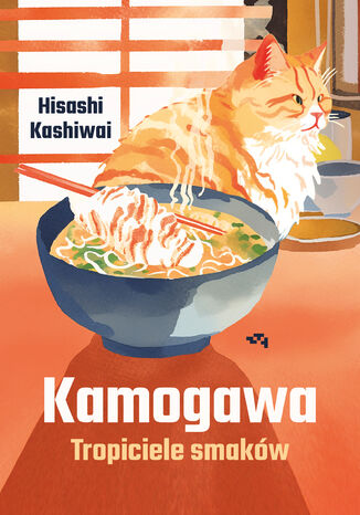 Kamogawa. Tropiciele smakw Hisashi Kashiwai - okadka audiobooks CD