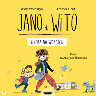 Jano i Wito ucz mowi SZ. Grosz na szczcie Wiola Wooszyn - okadka audiobooka MP3