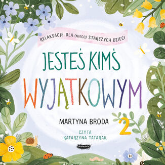 Jeste kim wyjtkowym 2. Relaksacja dla (nieco) starszych dzieci Martyna Broda - okadka audiobooks CD