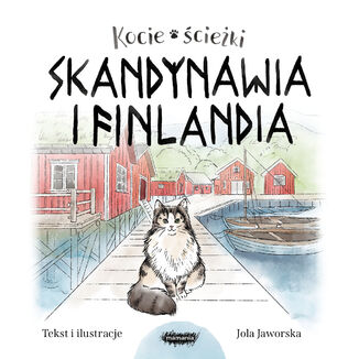 Kocie cieki. Skandynawia i Finlandia Jola Jaworska - okadka ebooka