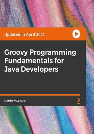Groovy Programming Fundamentals for Java Developers. Supercharge your productivity by understanding the quickest way to write Java-based applications