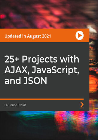 25+ Projects with AJAX, JavaScript, and JSON. Explore JavaScript to connect to APIs, retrieve JSON data with AJAX, and use it within your web page