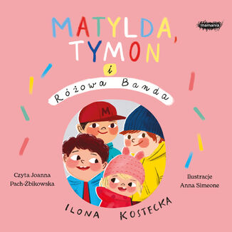 Matylda, Tymon i Rowa Banda Ilona Kostecka - okadka audiobooka MP3