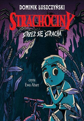 Strachociny. Strzeż się stracha