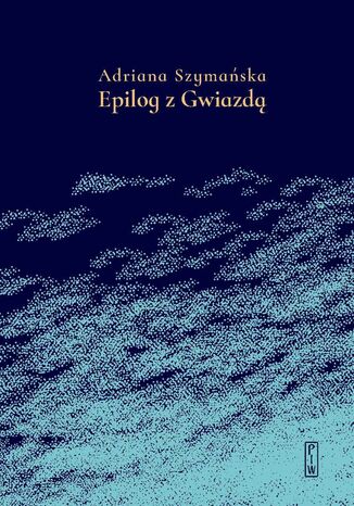Epilog z Gwiazd Adriana Szymaska - okadka ebooka