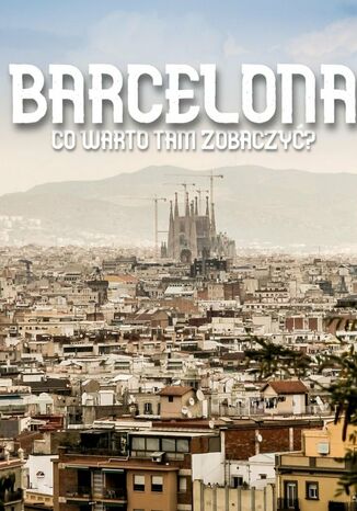 Barcelona Jakub Strzelecki, Agata Siciak - okładka audiobooka MP3