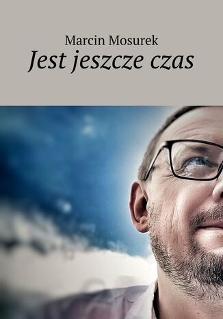 Jest jeszcze czas