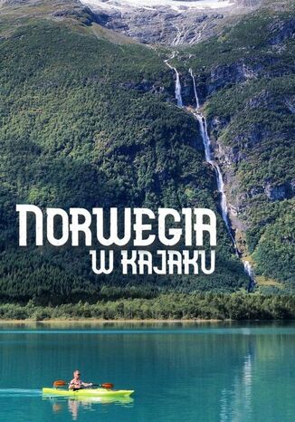 Norwegia wkajaku Jakub Strzelecki, Agata Siciak - okadka audiobooka MP3