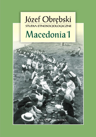 Macedonia 1: Giaurowie Macedonii. Opis magii i religii pasterzy z Porecza na tle zbiorowego ycia ich wsi Jzef Obrbski - okadka audiobooks CD