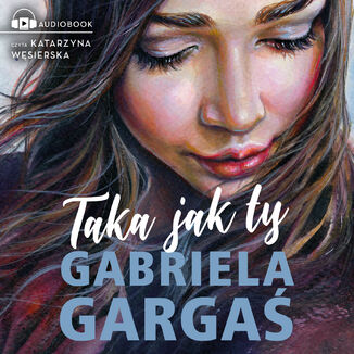 Taka jak ty Gabriela Garga - okadka audiobooka MP3