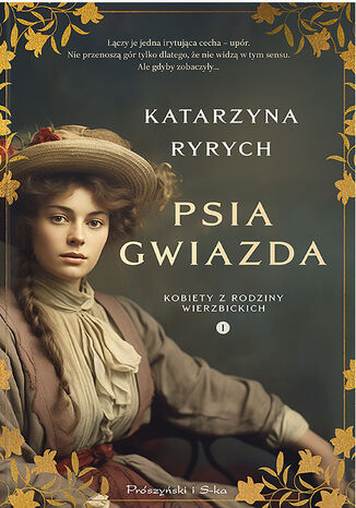 Psia gwiazda. Kobiety z rodziny Wierzbickich Katarzyna Ryrych - okadka audiobooka MP3