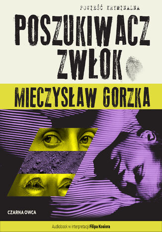 Poszukiwacz Zwok Mieczysaw Gorzka - okadka audiobooks CD