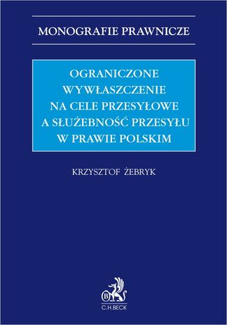 Ograniczone wywaszczenie na cele przesyowe a suebno przesyu w prawie polskim Krzysztof ebryk - okadka audiobooks CD