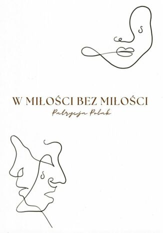 W miłości bez miłości