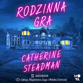 Rodzinna gra Catherine Steadman - okładka audiobooka MP3