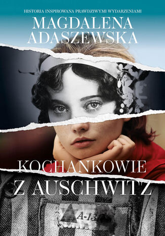 Kochankowie z Auschwitz Magdalena Adaszewska - okadka ebooka