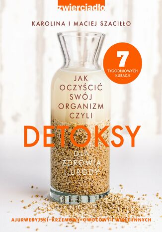 Detoksy dla zdrowia i urody. Jak oczyścić swój organizm