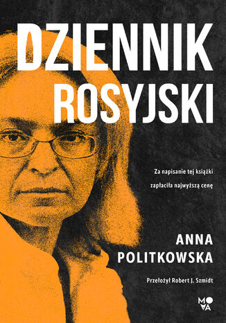 Dziennik rosyjski Anna Politkowska - okładka książki