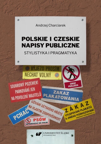 Polskie i czeskie napisy publiczne. Stylistyka i pragmatyka Andrzej Charciarek - okładka ebooka