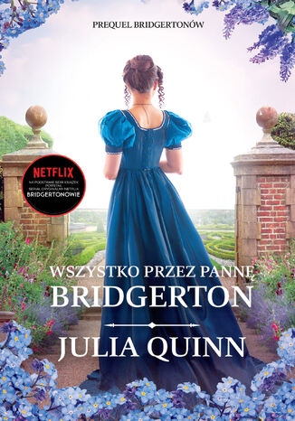Wszystko przez pannę Bridgerton Julia Quinn - okładka ebooka