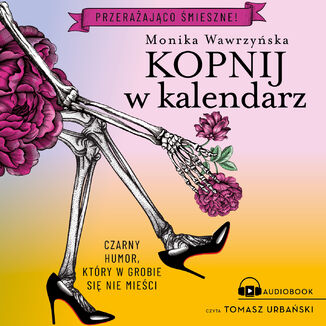 Kopnij w kalendarz Monika Wawrzyska - okadka audiobooka MP3