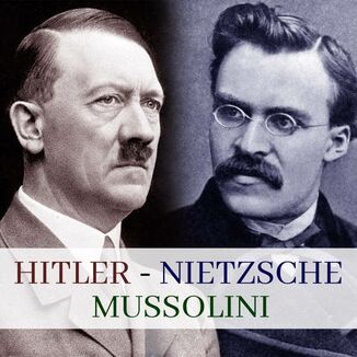 Hitler, Mussolini, Nietzsche Maciej Rajewski - okadka audiobooka MP3