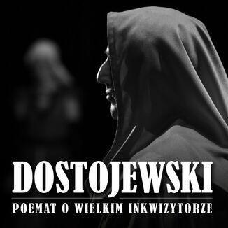 Poemat o wielkim inkwizytorze Fiodor Dostojewski - okadka audiobooka MP3