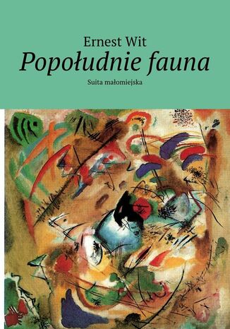 Popoudnie fauna Ernest Wit - okadka audiobooks CD