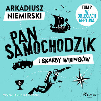 Pan Samochodzik i skarby wikingw Tom 2 - W objciach Neptuna Arkadiusz Niemirski - okadka audiobooka MP3