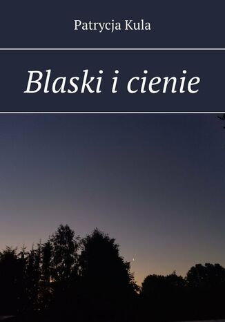Blaski i cienie