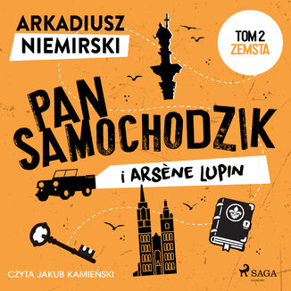 Pan Samochodzik i Arsene Lupin Tom 2 - Zemsta Arkadiusz Niemirski - okadka audiobooka MP3