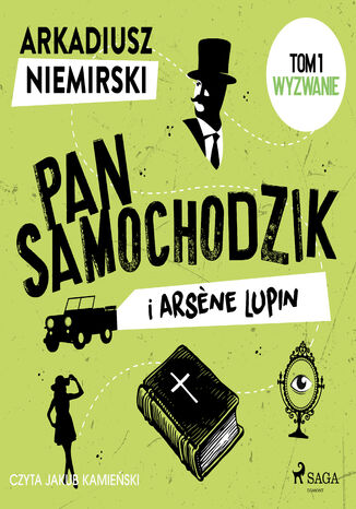 Pan Samochodzik i Arsene Lupin Tom 1 - Wyzwanie Arkadiusz Niemirski - okadka audiobooks CD