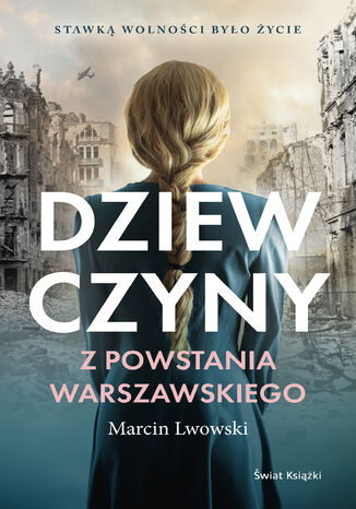 Dziewczyny z Powstania Warszawskiego Marcin Lwowski - okadka audiobooka MP3