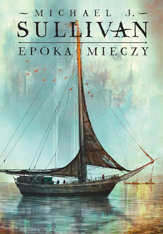 Epoka mieczy. Legendy Pierwszego Imperium. Tom 2