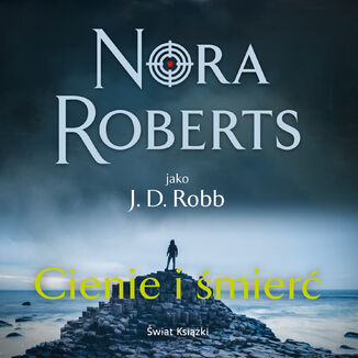 Cienie i mier Nora Roberts - okadka audiobooka MP3