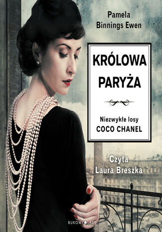 Okładka:Królowa Paryża. Niezwykłe losy Coco Chanel 