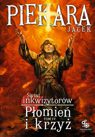 Świat inkwizytorów (#4). Płomień i krzyż Tom 4. Inkwizytorski. Tom 17
