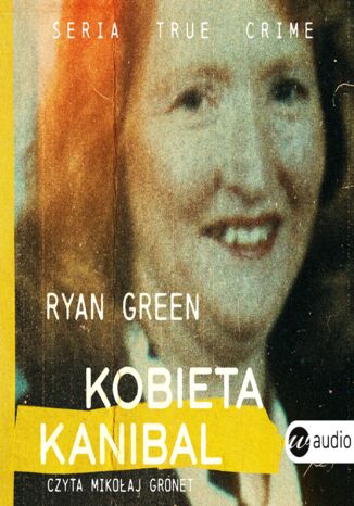 Kobieta kanibal Ryan Green - okadka audiobooks CD