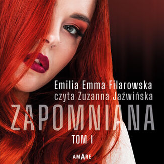 Zapomniana Cz 1 Emilia Emma Filarowska - okadka ebooka