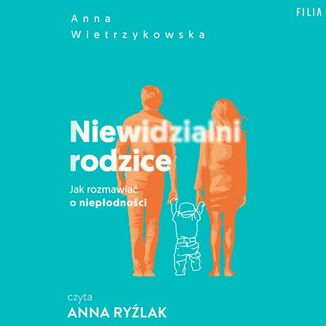 Niewidzialni rodzice Anna Wietrzykowska - okadka audiobooka MP3