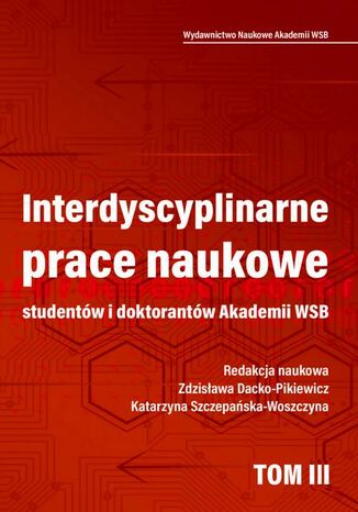 Interdyscyplinarne prace naukowe studentów i doktorantów Akademii WSB