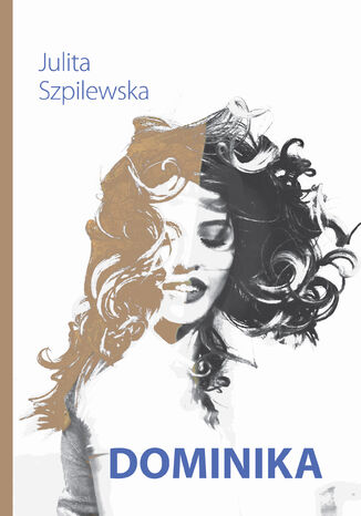 Dominika Julita Szpilewska - okadka audiobooks CD